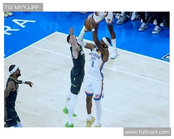 雷霆对阵森林狼精彩直播全程回顾与赛后分析